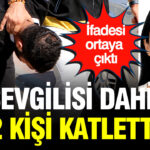 Sevgilisi dahil 2 kisiyi katletti ifadesi ortaya cikti RGJ9NzYz